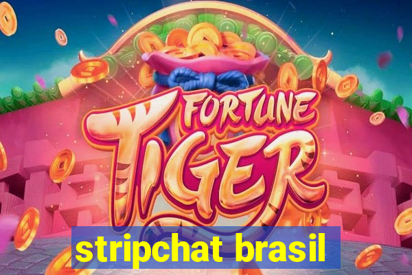 stripchat brasil